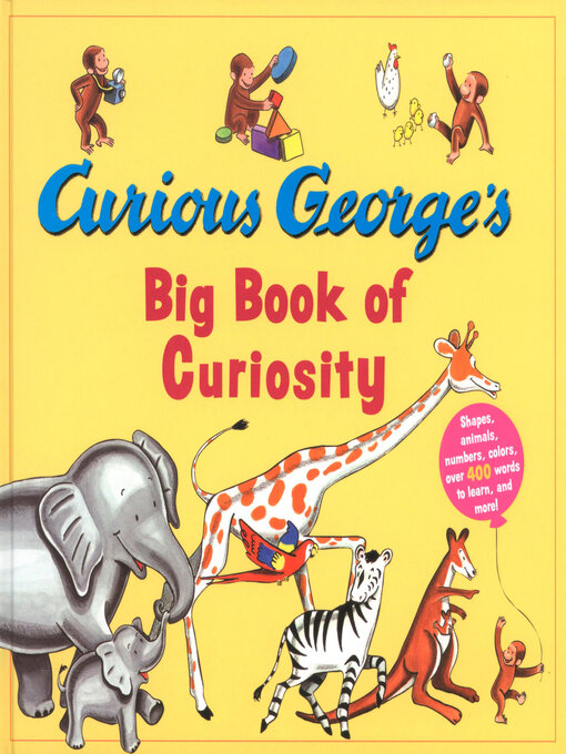 Title details for Curious George's Big Book of Curiosity by H.A. Rey - Available